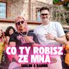 Co Ty Robisz Ze Mną