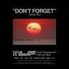 Don't Forget (About Me)