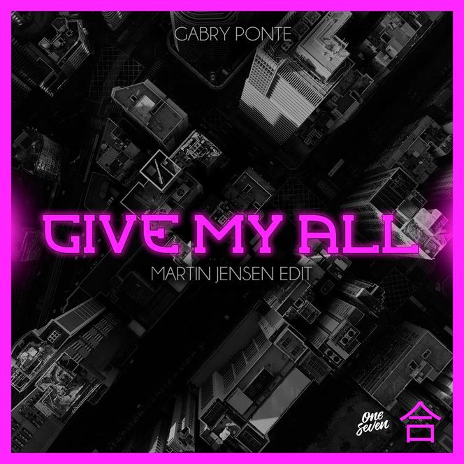 Give My All (Martin Jensen Edit)