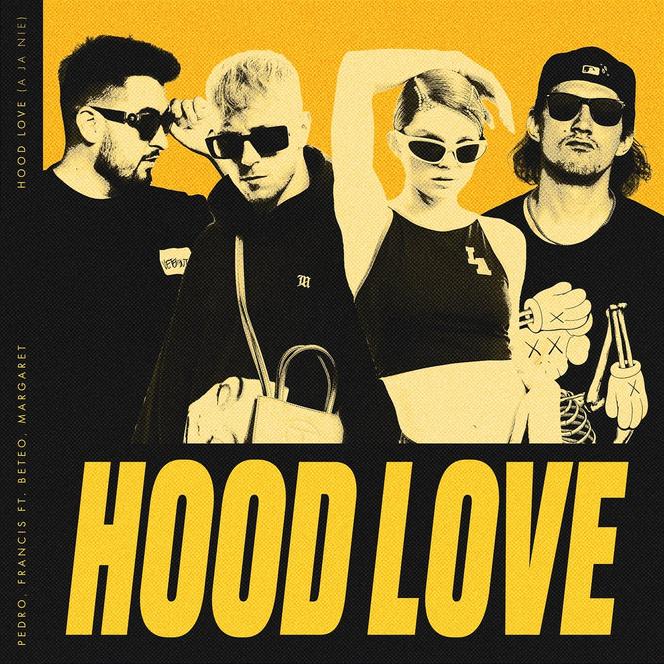 Hood Love (A Ja Nie)