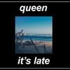 It's Late