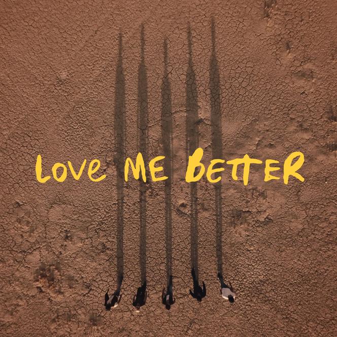Love Me Better