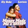 Money Made Me a Savage [calabria]