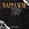 Naprawdę (Bandit Remix)