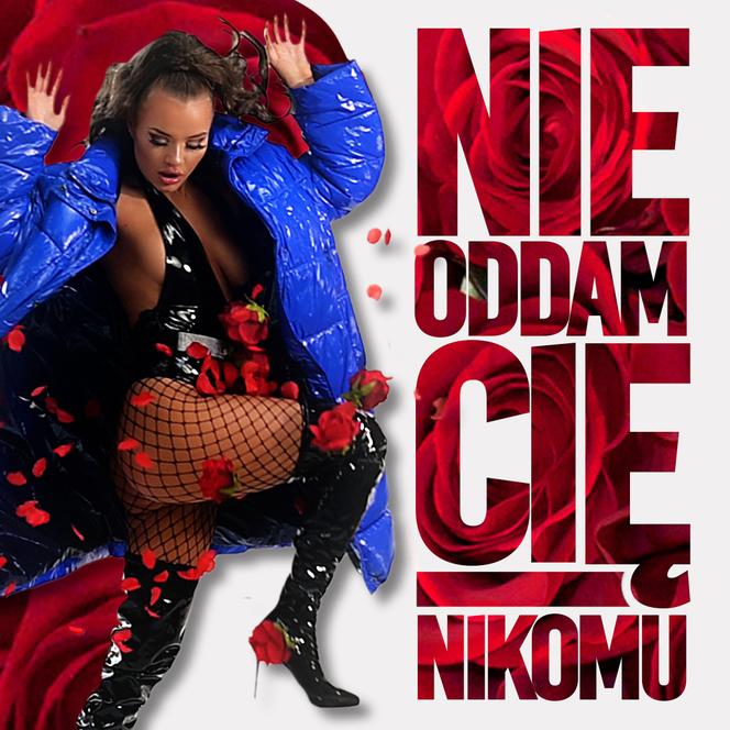 Nie Oddam Cię Nikomu