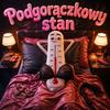 Podgorączkowy Stan