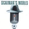 Scatman's World