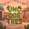 Uno Dos Tres