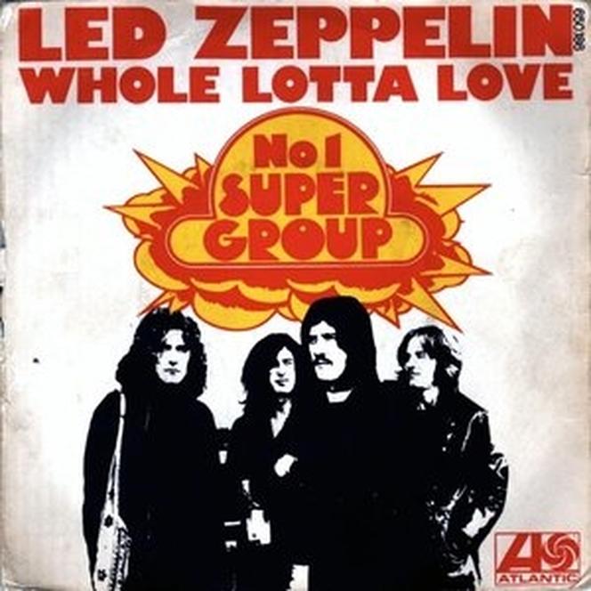 Whole Lotta Love
